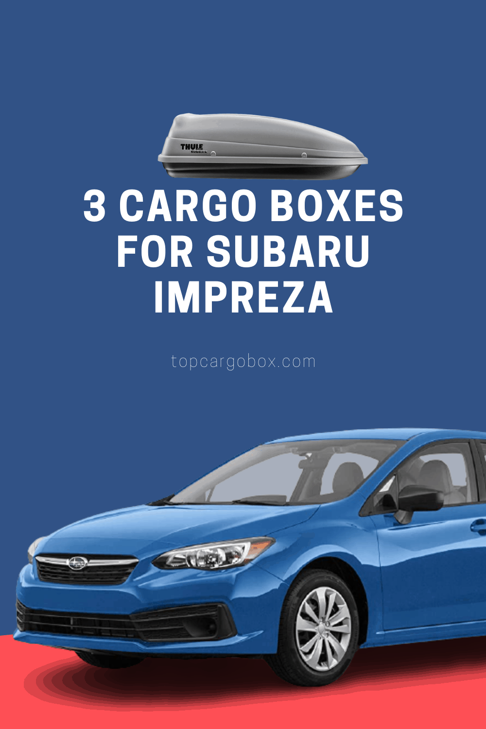 a list of best cargo boxes for subaru impreza