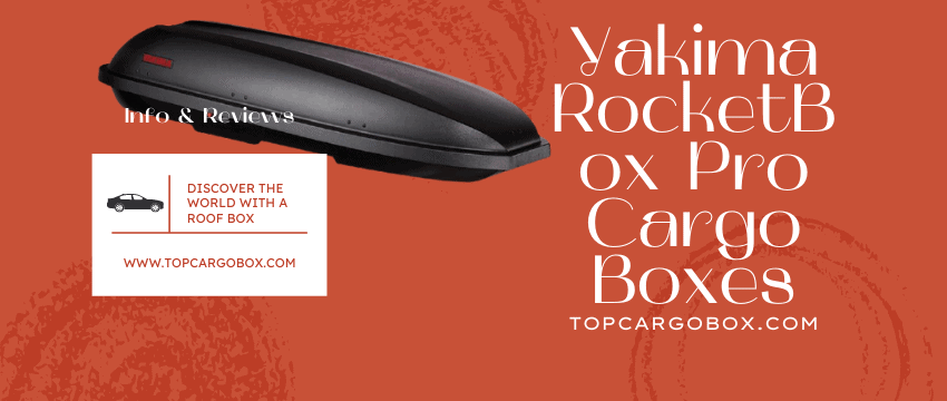 Yakima RocketBox Pro Cargo Box Buyer…