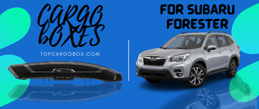 cargo boxes for subaru forester