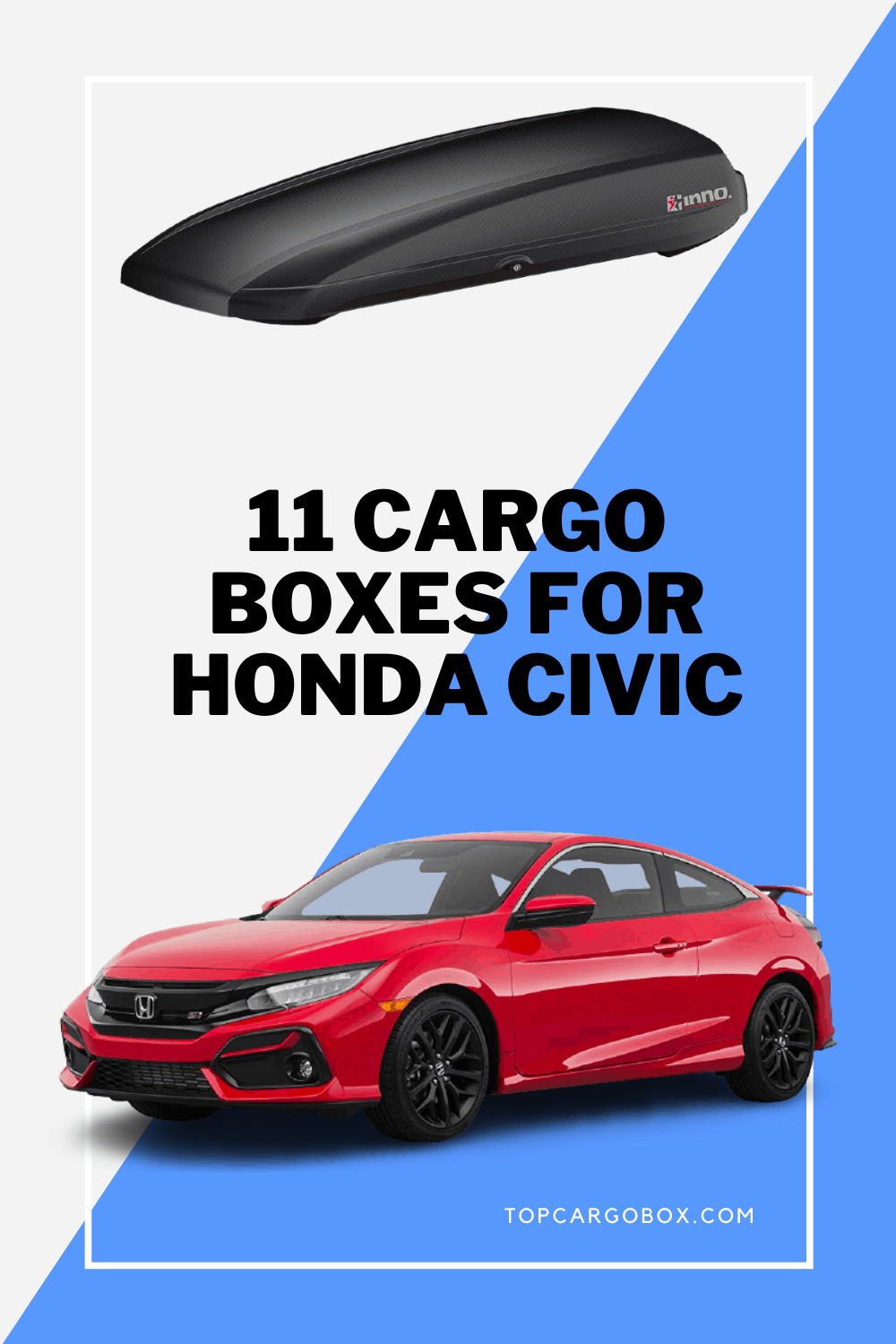 11 cargo carriers for Honda Civic are showcasing in this article for people who is looking for a compatible cargo box for his family and vehicle.