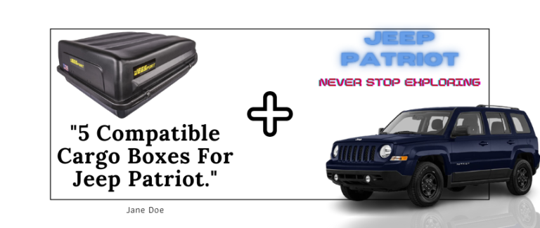 5 suitable cargo boxes for Jeep Patriot