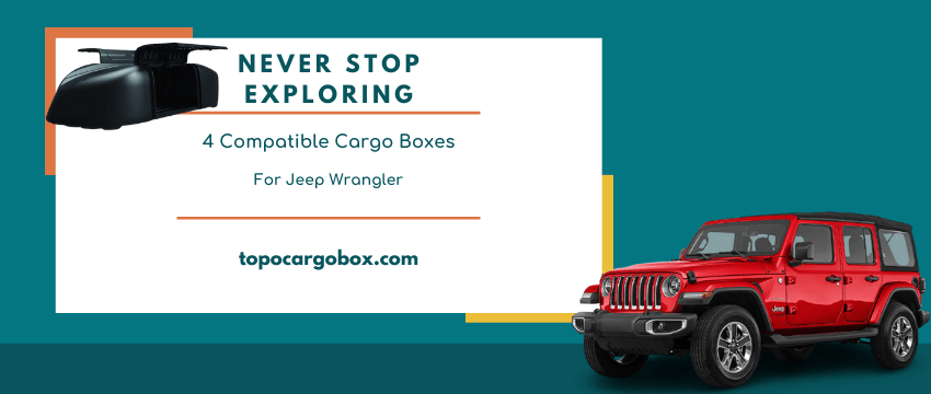 suitable cargo boxes for Jeep Wrangler