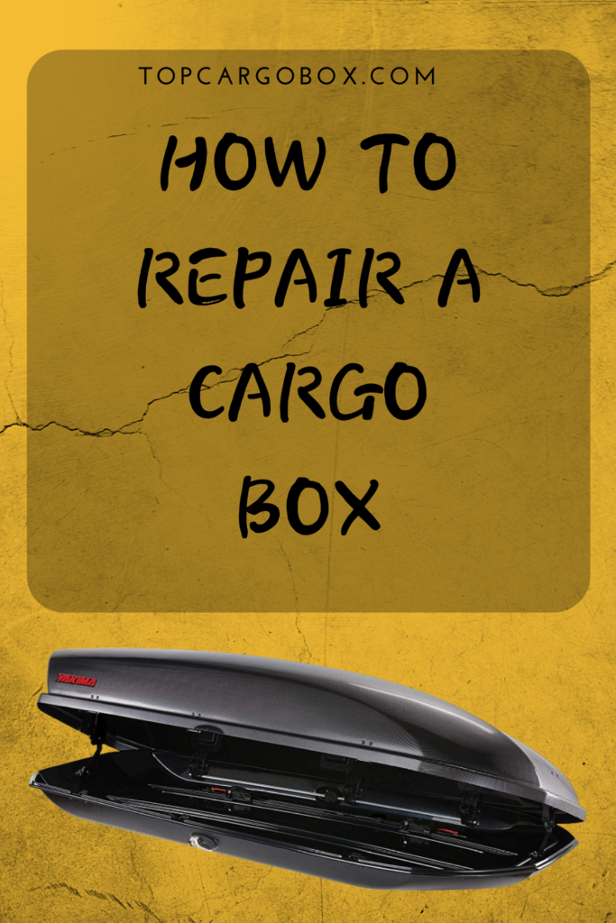 ways of repairing a cargo box