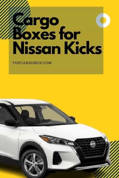 best cargo boxes for nissan kicks