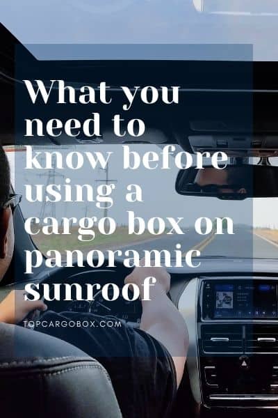 you can use a cargo box on the panoramic sunroof
