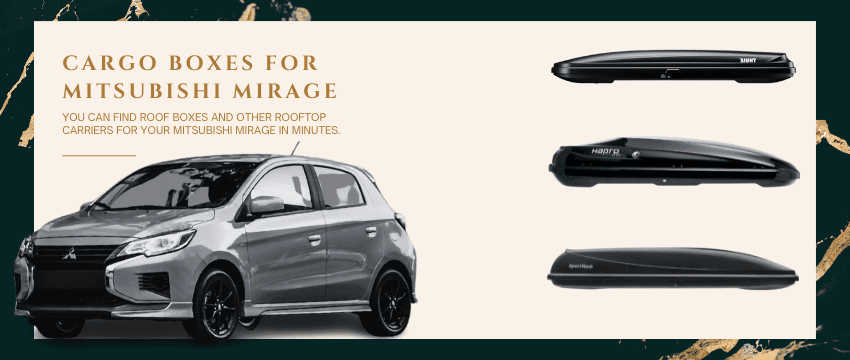 5 compatible rooftop luggage cargo boxes for Mitsubishi Mirage