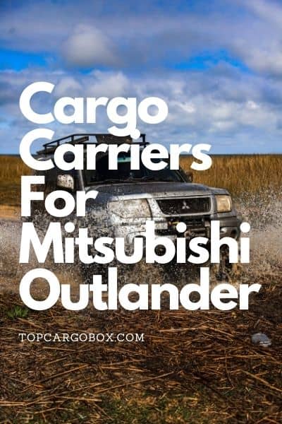 You can find car rooftop cargo boxes and cargo bags, baskets, and hitch cargo boxes for Mitsubishi Outlander.