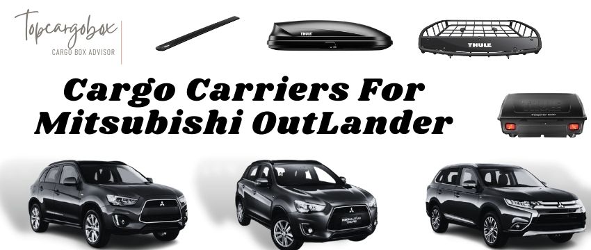 cargo boxes and car rooftop carriers for mitsubishi outlander