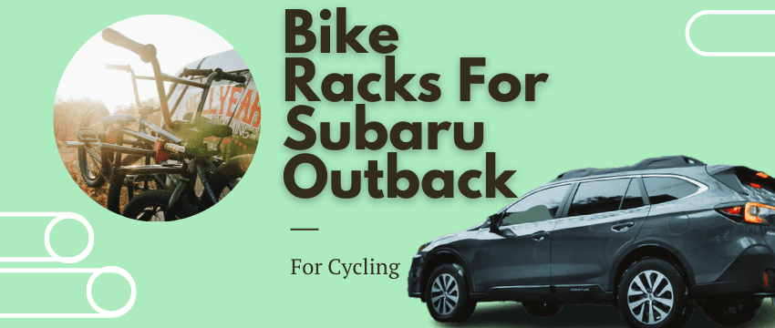 bike racks for subaru outback