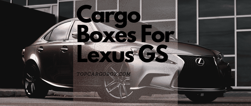 rooftop cargo boxes for Lexus GS
