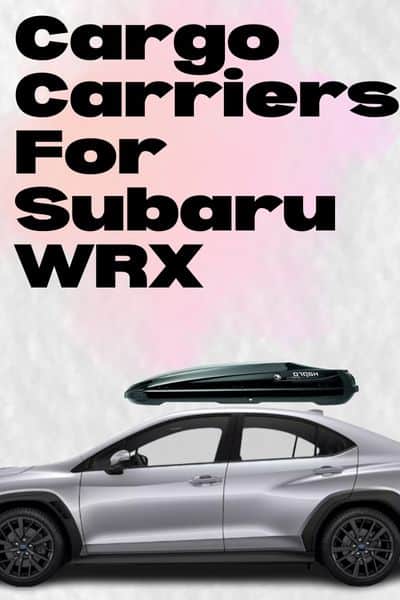 find suitable cargo carriers for Subaru WRX