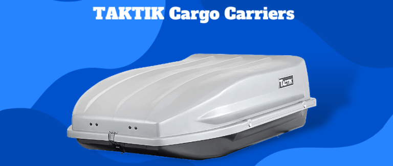 TACTIK Rooftop Cargo Carrier Buying Guide