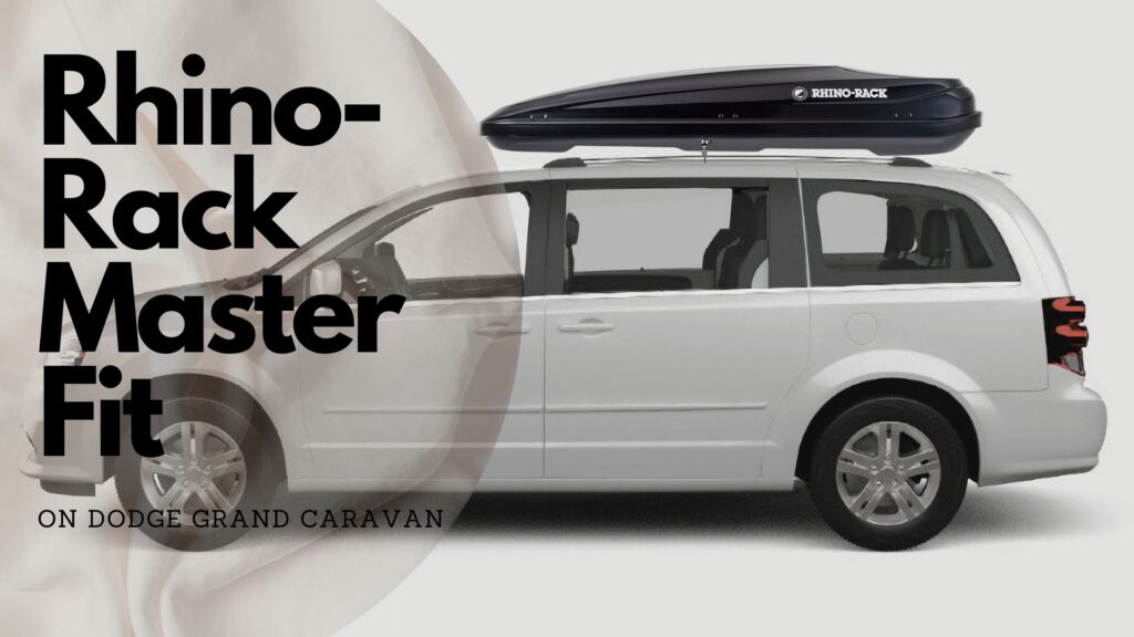 RHINO-RACK cargo box on Dodge Grand Caravan