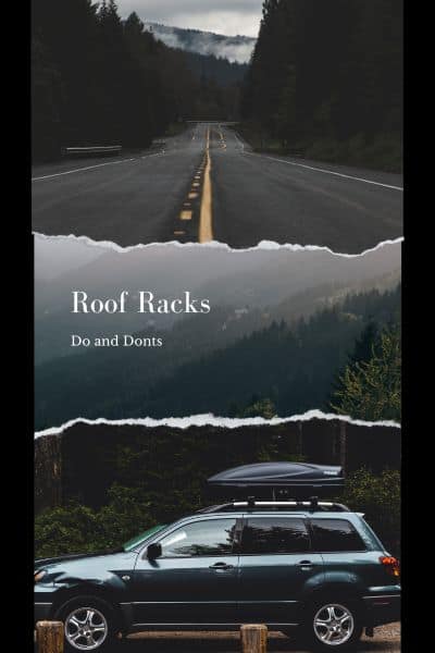 Do and Donts about roof racks