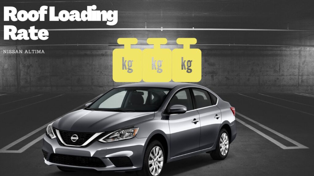 Nissan Altima roof loading limit