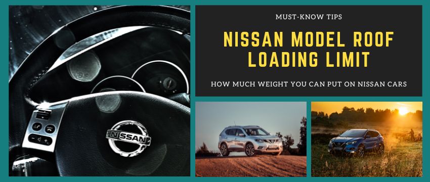 Nissan Model Roof Loading Limit or Rate