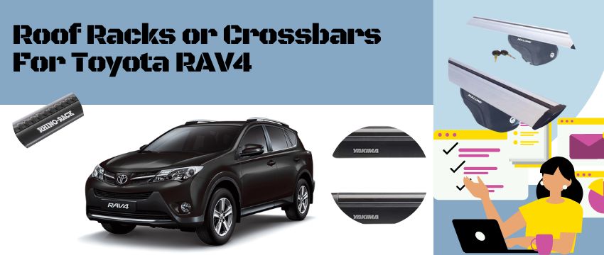 roof racks or crossbars for Toyota RAV4