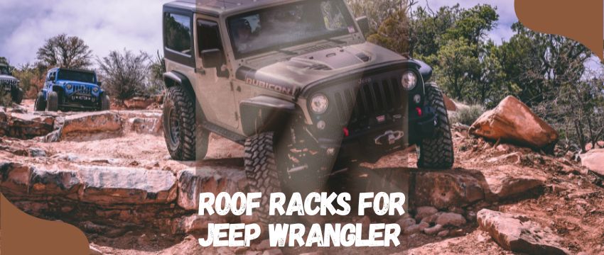 Jeep Wrangler Roof Racks or Crossbars feature image