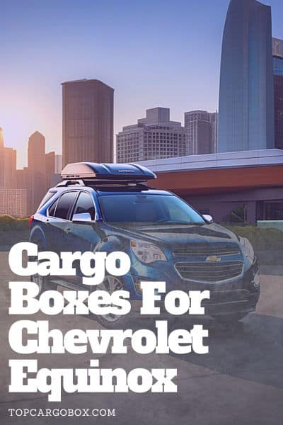 find compatible car roof boxes for Chevrolet Equinox