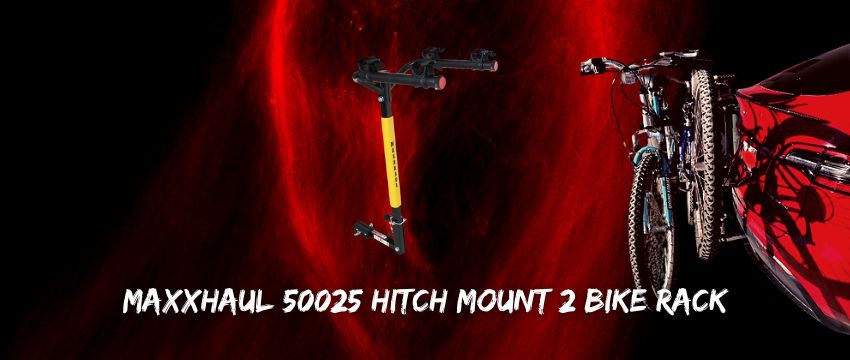 MaxxHaul 50025 2-Bike Hitch Mount Rack buying guide