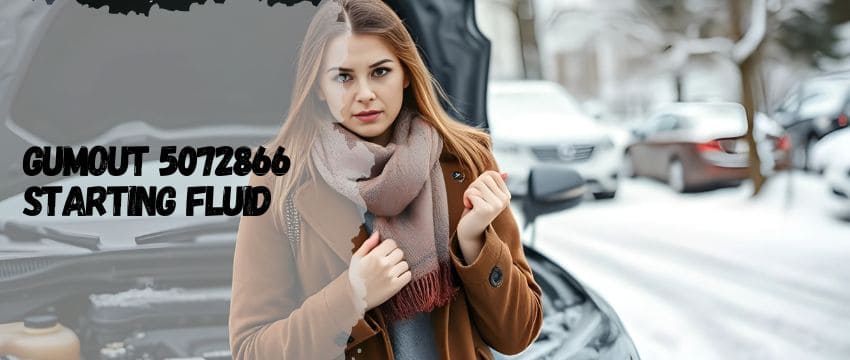 Gumout 5072866 Starting Fluid: Your Engine’s Reliable Partner in Extreme Conditions