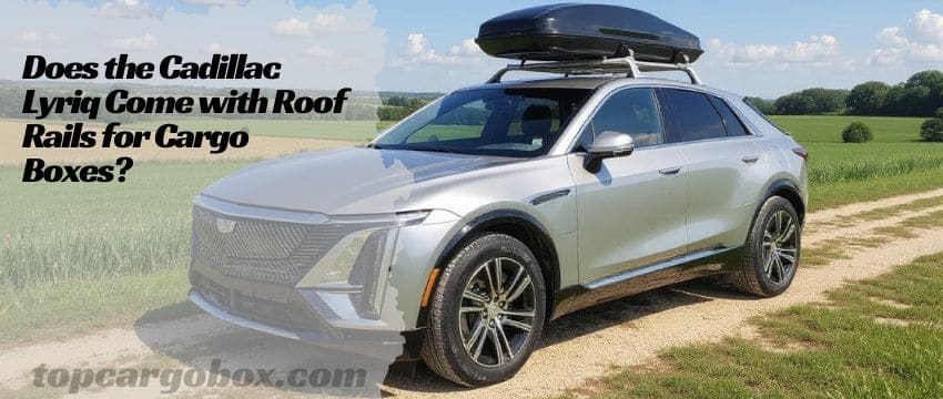 A sleek Cadillac Lyriq with integrated black roof rails running front to back, showcasing the factory-installed mounting points for crossbars and cargo boxes.
